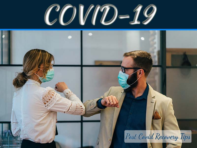 Post COVID-19: 9 Things To Keep In Mind To Remain Healthy