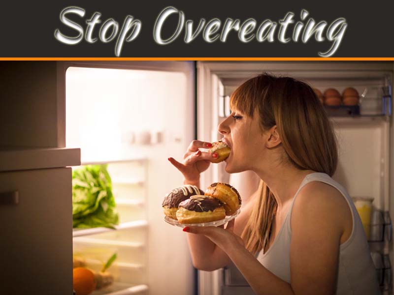Ways To Stop Overeating For A Better Digestive System